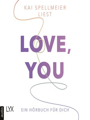 cover image of Love, You--Ein Hörbuch für dich